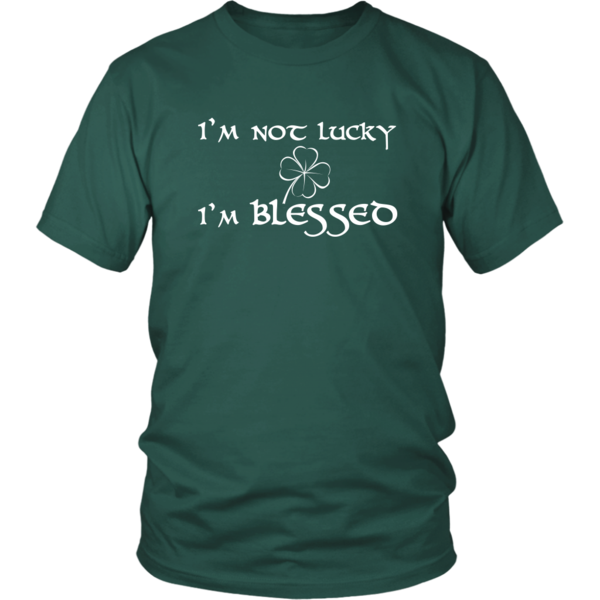 I'm Not Lucky, I'm Blessed Tee Shirt