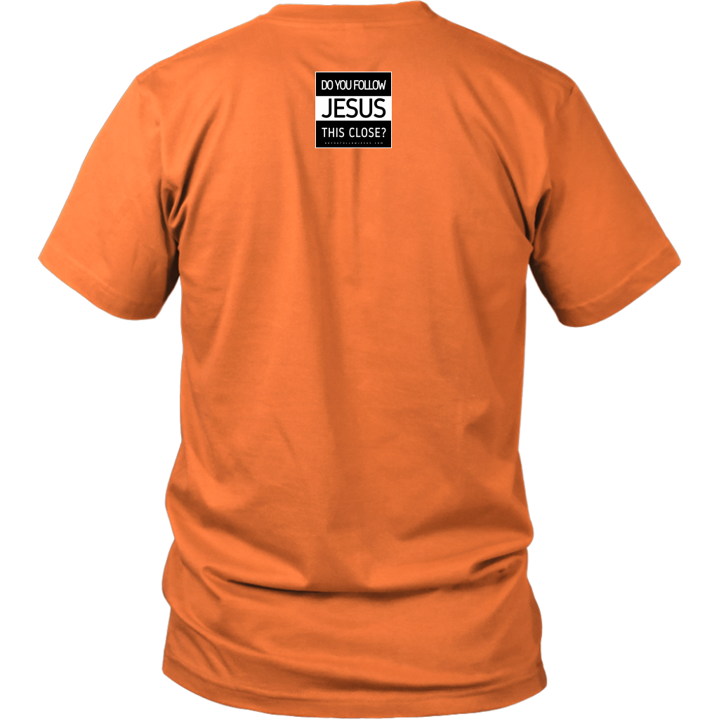 Do You Follow Jesus This Close? – Square Logo District Unisex Shirt